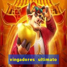 vingadores ultimato filme completo dublado online gratis